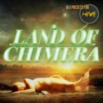 Land Of Chimera For U-HE HiVE-DiSCOVER