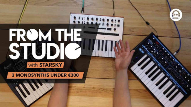From The Studio - 3 MonoSynths Under €300!