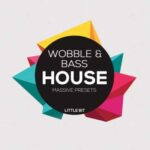 Wobble and Bass House Massive Presets WAV-FANTASTiC