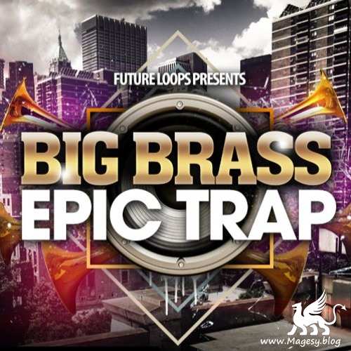 Big Brass And Epic Trap WAV-DECiBEL