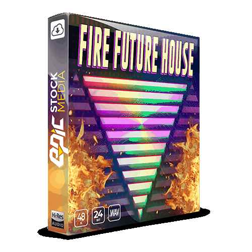 Fire Future House WAV-FANTASTiC