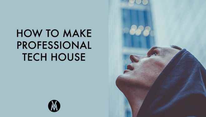Professional Tech House ABLETON TUTORiAL