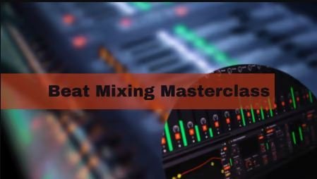 The Ultimate Beat Mixing Masterclass TUTORiAL