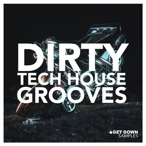 Dirty Tech House Grooves WAV-MaGeSY