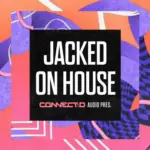 Jacked On House MULTiFORMAT-FANTASTiC