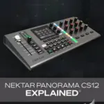 Nektar Panorama CS12 Explained TUTORiAL