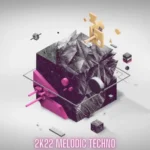 2k22 Melodic Techno Sample Pack WAV MiDi-FANTASTiC