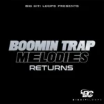Boomin Trap Melodies Returns WAV-FANTASTiC